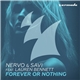 Nervo & Savi feat Lauren Bennett - Forever Or Nothing